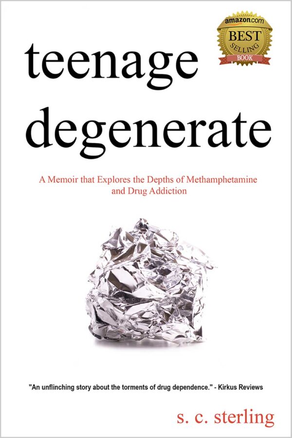 Teenage Degenerate - A Memoir that Explores Drug Addiction