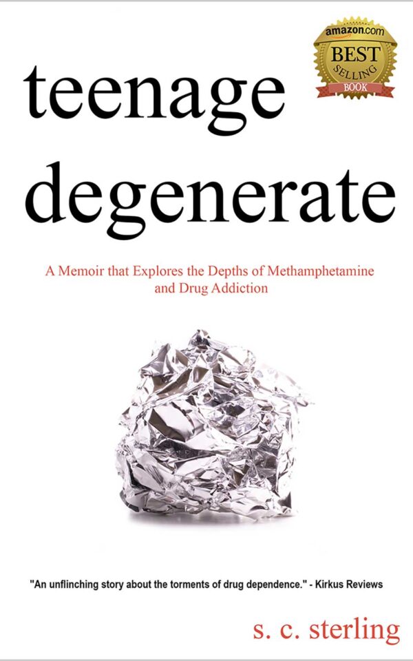 Teenage Degenerate - A Memoir that Explores Drug Addiction